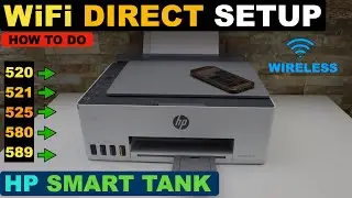 HP Smart Tank 520 | 525 | 540 | 580 | 589 Настройка WiFi Direct | Настройка беспроводной сети | П...