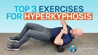 Top 3 Exercises for Hyperkyphosis