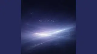 Between the Signals