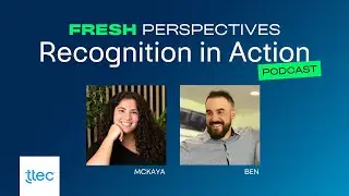 How Recognition Drives Team Success | Fresh Perspectives with Ben Steer