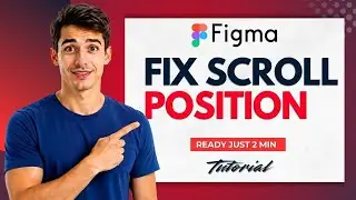 How To Fix Position When Scrolling In Figma (Easiest Way) (2026 Guide)