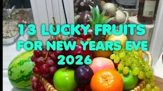 13 LUCKY FRUITS FOR  2026 NA DAPAT MERON KA SA MESA! 
