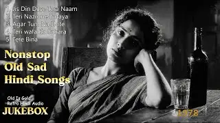 Old Hindi Sad Songs Collection 💔 | Nonstop Retro Bollywood JukeboxOld Hindi Sad Songs Collection