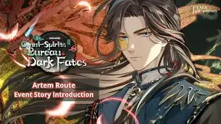 Omni-Spirits Bureau: Dark Fates - Artem Route Event Story Introduction || Tears of Themis