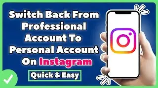 How To Switch Back To Personal Account On Instagram