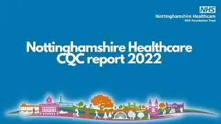 Nottinghamshire Healthcare CQC report 2022