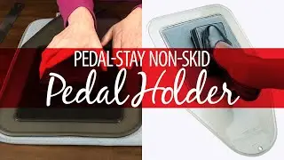 Pedal-Stay Non-Skid Pedal Holder | An Annie&rsquo;s Creative Studio episode! Start your FREE TRIAL today!