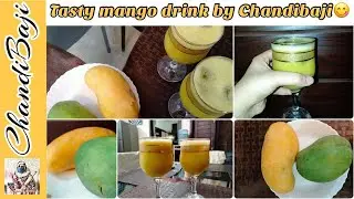 Tasty Mango Drink by Chandibaji