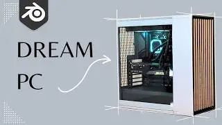 Я собрал ПК своей мечты для Blender