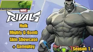 Hulk | Mighty G-Bomb Skin Showcase | Marvel Rivals Gameplay | Season 1