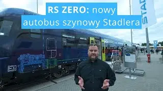 Rewolucja dla niezelektryfikowanych linii kolejowych! Stadler RS ZERO stawia na baterie i wod&oacute;r
