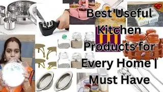 Best Useful Kitchen Products for Every Home Must Have(manasa reviews 14)