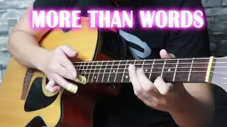 More Than Words By Extreme (Fingerstyle Guitar Cover)