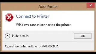 Windows can not connect to the printer error
