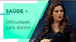 Tenho dificuldade para dormir, o que fazer?