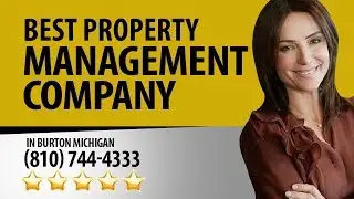 Best Property Management Company in Burton Michigan Review by George B. - (810) 744-4333