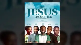 THE JESUS ENCOUNTER