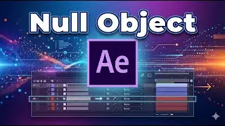 Null Object в After Effects | Профессиональный контроль анимации
