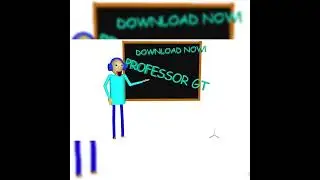 Professor GT Download Now!#baldisbasics #prisma3d 