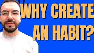 Why You Should Create The Habit #personaldevelopment  #psychology  #wellbeing