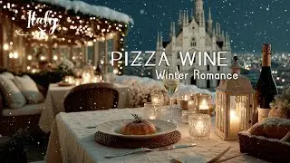 Winter Italian Romance ~ Relaxing Italian Music for Snowy Nights