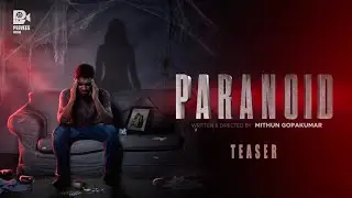 PARANOID |Official Teaser |Mithun Gopakumar |Viswanath, Gopika, Haripriya, Krishnadev&nbsp;|Peevees&nbsp;Media