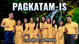 PAGKATAM-IS | Gleam Harmony #christiansongs #worshipsongs