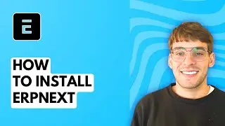 How to Install ERPNext [2026 Full Guide]