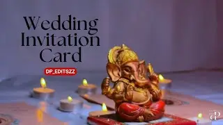 Cinematic Wedding Invitation Card Video | DP Editszz | Wedding Card Shoot Ideas at Home | 