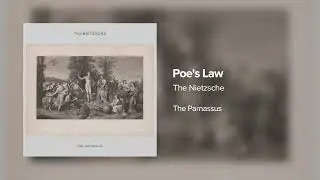 The Nietzsche - Poe's Law (Official Audio Stream)