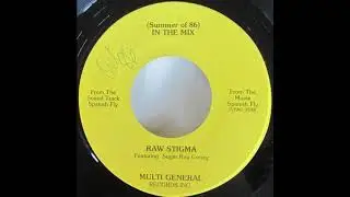 Raw Stigma featuring Sugar Ray Coney - (Summer Of 86) In The Mix (Multi General '86) Electro Rap