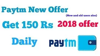 (Paytm)New paytm offer of 2018 direct sent money paytm wallet...