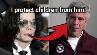 Michael Jackson used Neverland to protect kids from Epstein
