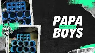 MarTin Ar - PAPA BOYS SOUND SYSTEM -