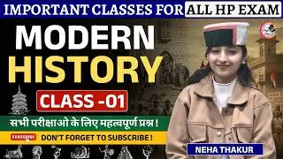 Modern History Important Class 01 | HPPSC, HP Police, TGT, JBT Exams