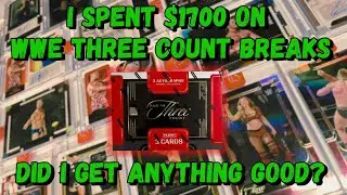 What Did $1700 Get Me from WWE Three Count Breaks?