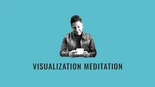 Visualization Meditation for Productivity