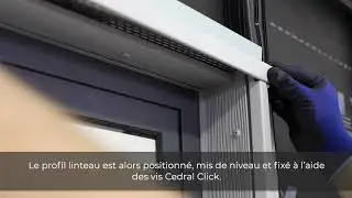 Cedral Click Chapitre 4 : Finition du dessus d&rsquo;une baie fen&ecirc;tre
