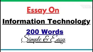 Write an Essay on Information Technology in 200 Words | Essay Paragraph Writing on IT in English