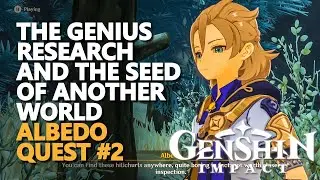 The Genius Research and the Seed of Another World Genshin Impact