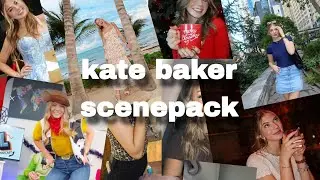 kate baker scenepack tiktoks + lol pod clips