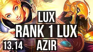 LUX vs AZIR (MID) | Rank 1 Lux, Rank 9, 10/2/3, 1.0M mastery, Dominating | NA Challenger | 13.14