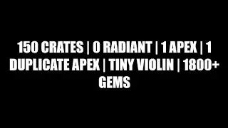 ESO | 150 Nightfall Crates | 0 Radiant | 1 Apex | TINY VIOLIN | 1800+ Gems