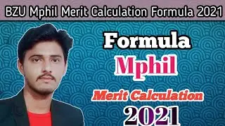 BZU Mphil Merit Calculation Formula 2021|BZU Updates| Updated Points