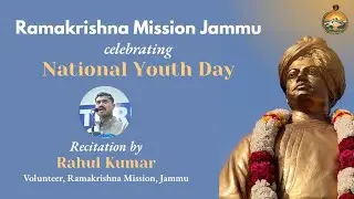 Recitation on National Youth Day 2026 | Rahul Kumar | Student Volunteer | RKM Jammu 