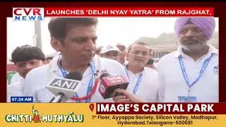 STATE CONGRESS PRESIDENT DEVENDER YADAV LAUNCHES DELHI NYAY YATRA' FROM RAJGHAT|