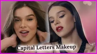 HAILEE STEINFELD CAPITAL LETTERS MAKEUP | mitchelmakeup