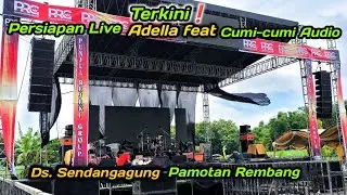TERKINI ❗Persiapan Live Adella feat Cumi-cumi Audio desa Sendangagung Pamotan Rembang