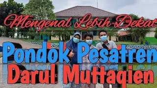Mengenal Lebih Dekat Pondok Pesantren Darul Muttaqien Parung #ponpes #pondokpesantren
