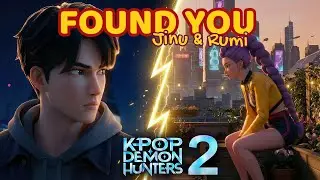 Jinu & Rumi - Found You | Official 4K 3D Music Experience (Fan-Made Concept)